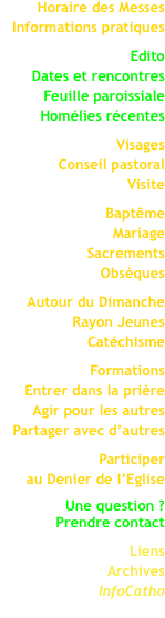 Horaire des Messes Informations pratiques  